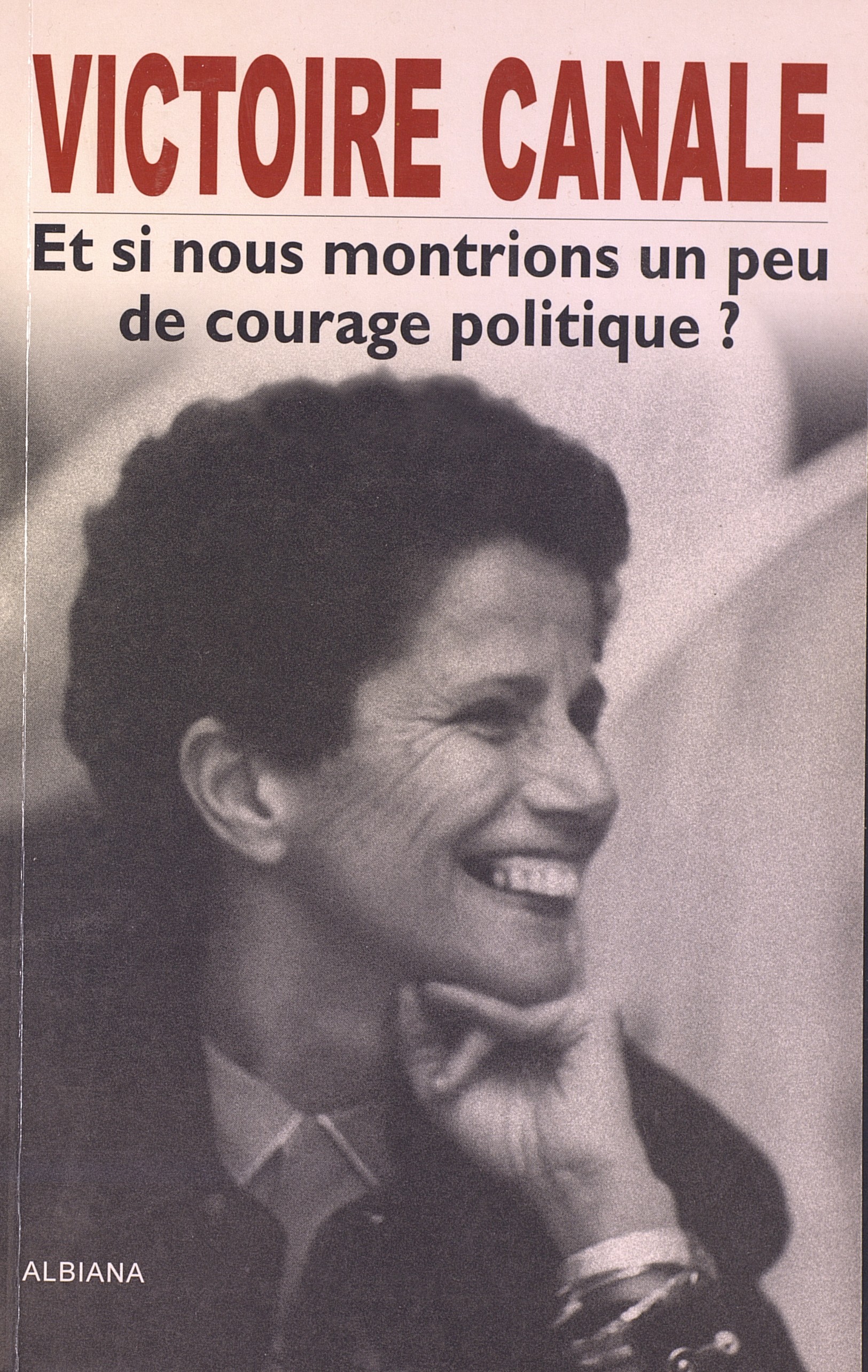 >Et si nous montrions un peu de courage politique ?