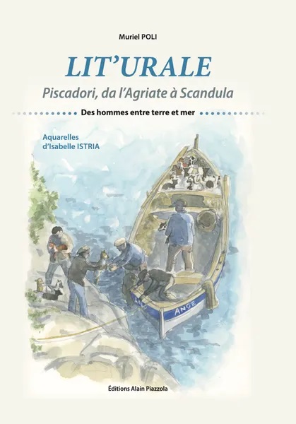 >Lit'urale: piscadori, da l'Agriate à Scandula