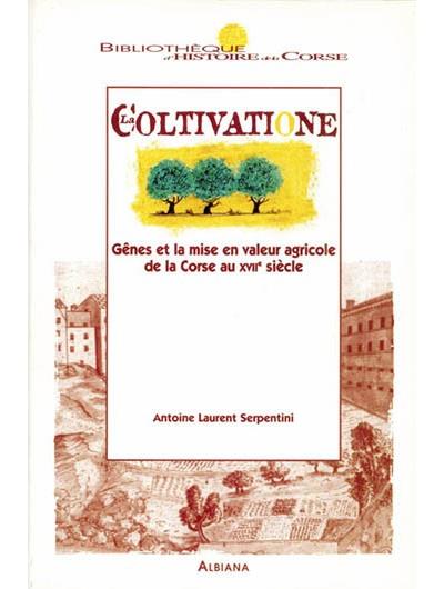 >La Coltivatione