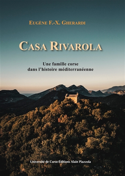 >Casa Rivarola: une famille corse dans l'histoire méditerranéenne