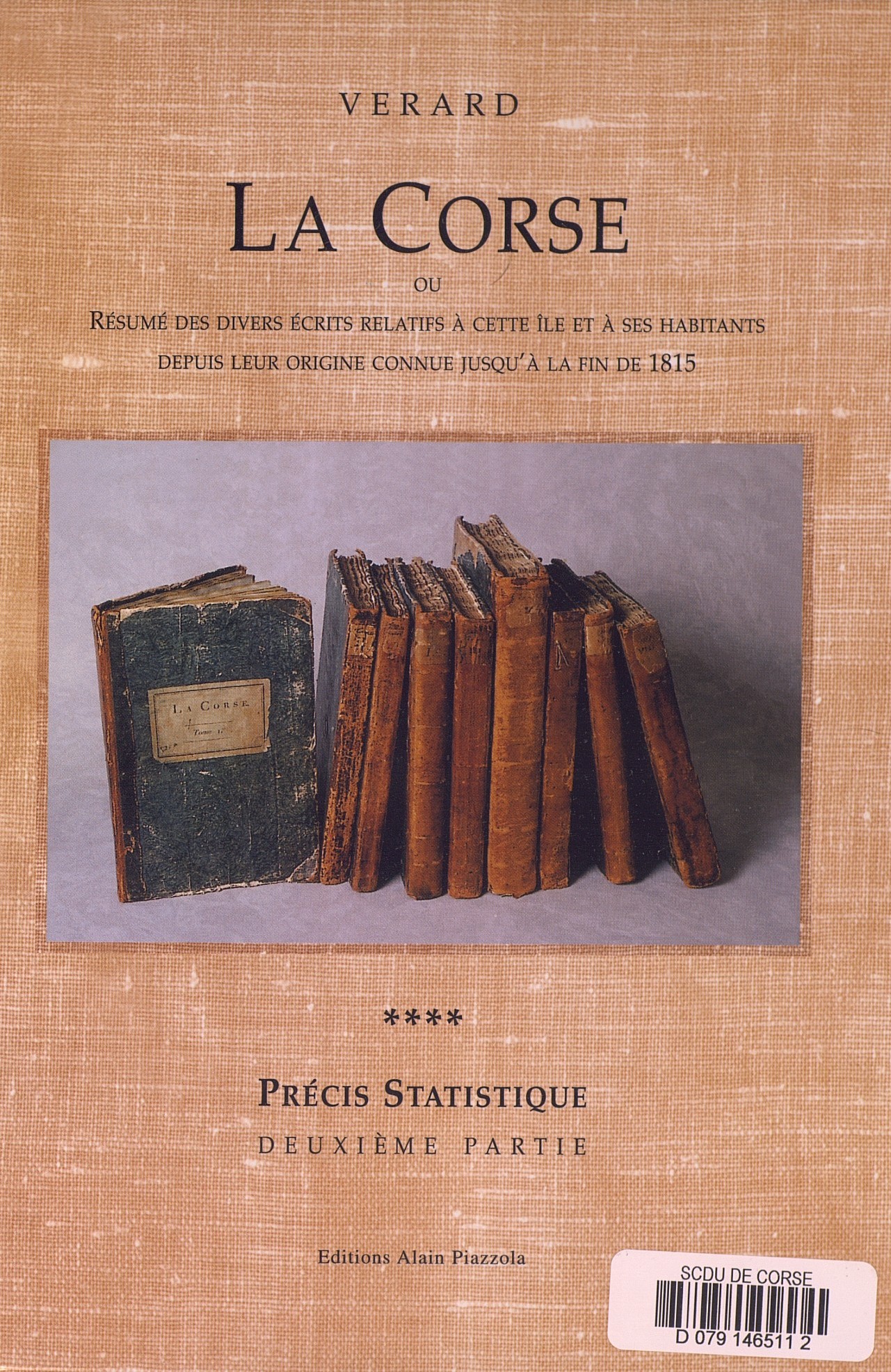 >La Corse, précis statistique - Deuxième partie - Tome IV