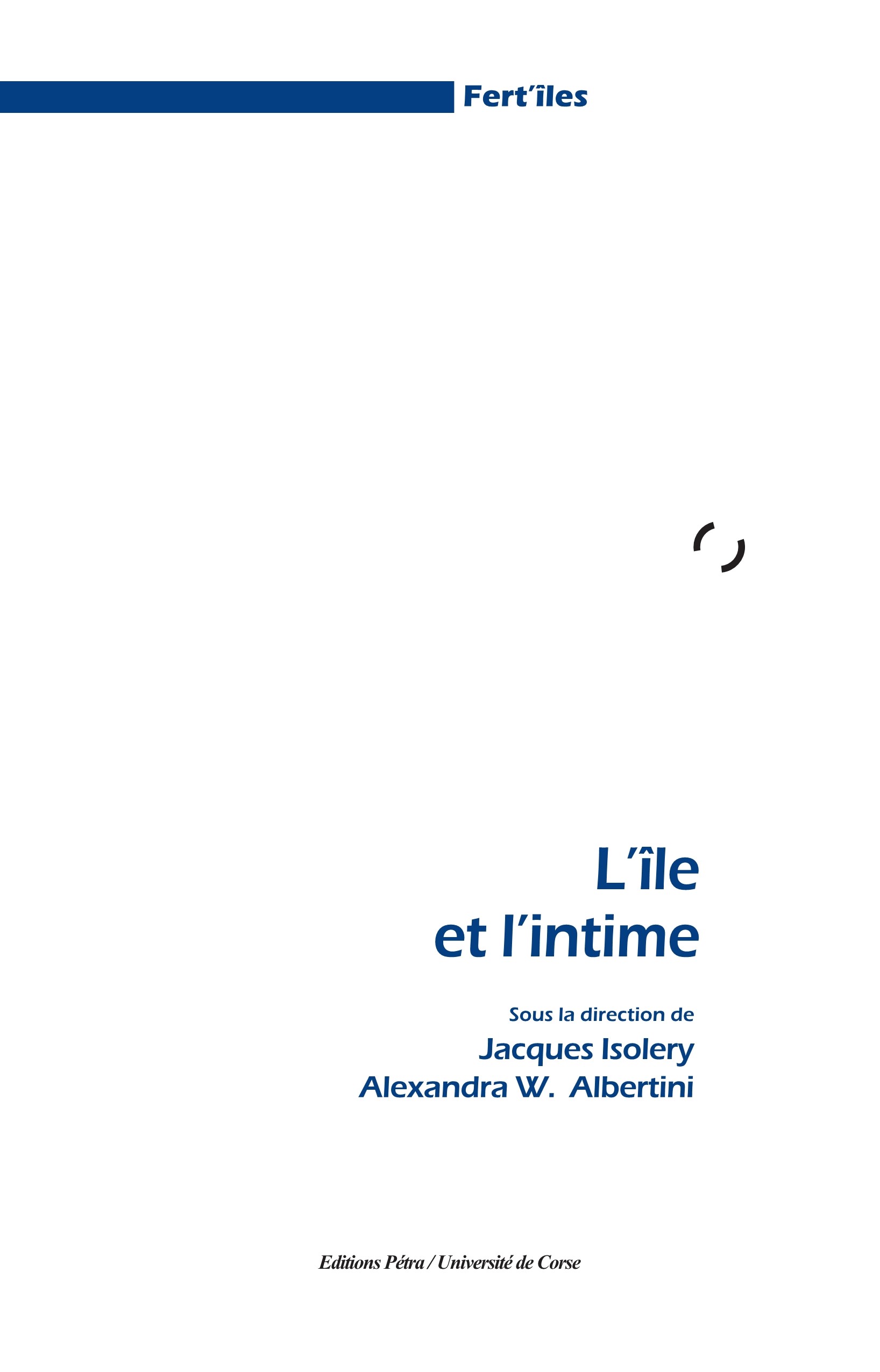 >L'île et l'intime