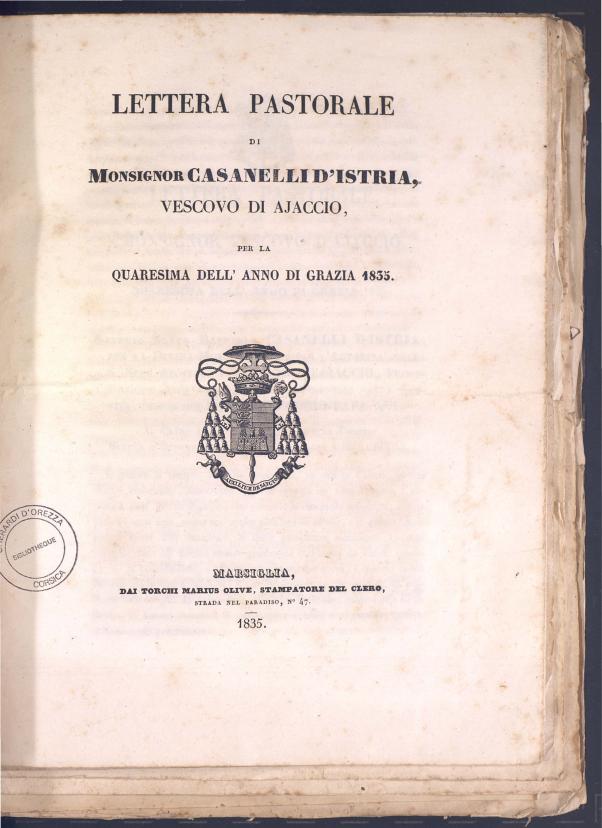 Lettera pastorale di Monsignor Casanelli d'Istria, Vescovo di Ajaccio per la Quaresima dell'anno di grazia 1835