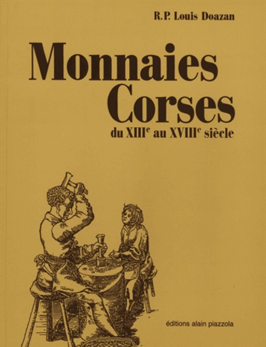 >Monnaies corses du XIIIe au XVIIIe siècle