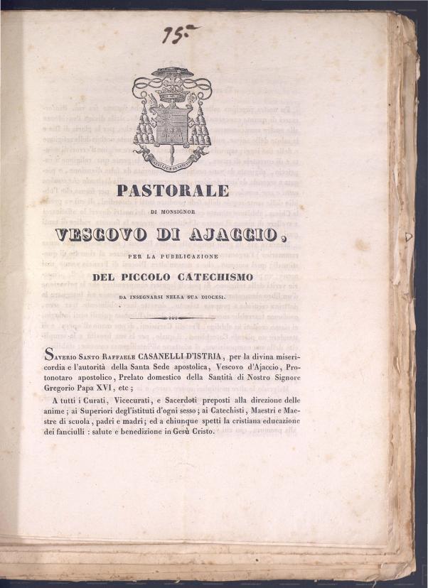 >Pastorale di Monsignor Vescovo di Ajaccio, per la publicazione del piccolo catechismo da insegnarsi nella sua diocesi (1834)