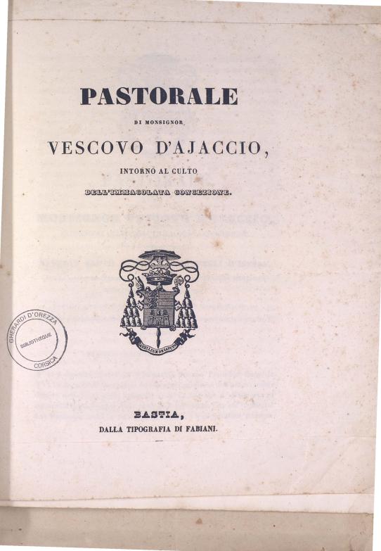 >Pastorale di Monsignor Vescovo d'Ajaccio, intorno al culto dell'immacolata concezione (1840)
