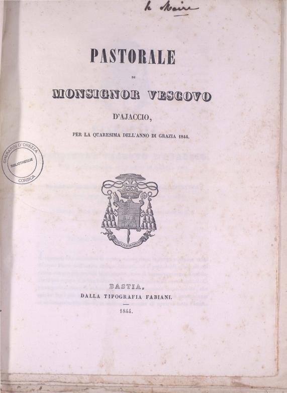 >Pastorale di Monsignor vescovo d'Ajaccio, per la Quaresima dell'anno di grazia 1844