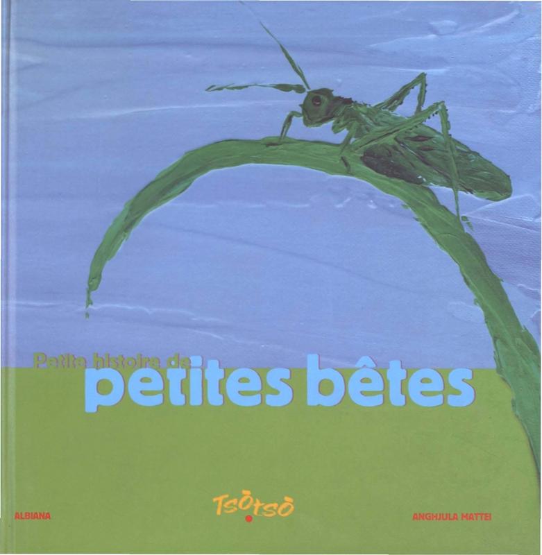 >Petite histoire de petites bêtes