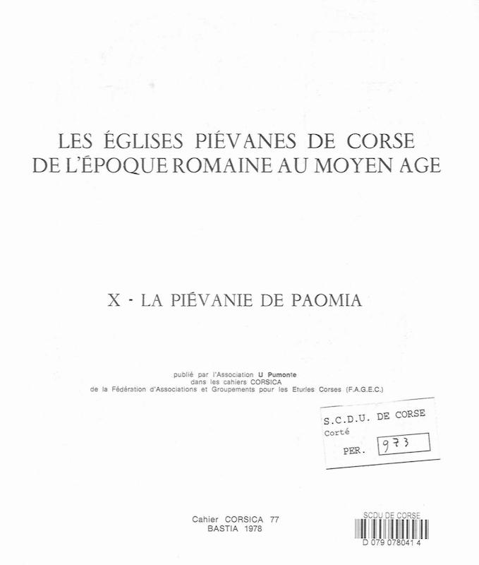 Cahiers Corsica N° 77 Les églises piévanes de Corse de l'époque romaine au Moyen Age 1978