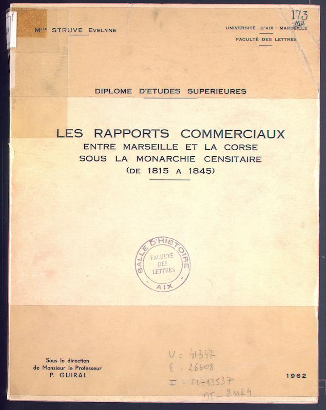 >Les rapports commerciaux entre Marseille et la Corse sous la monarchie censitaire (de 1815 à 1845)