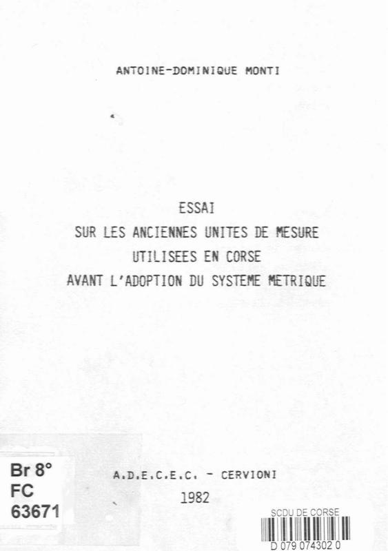 >Essai sur les anciennes unités de mesure utilisées en Corse avant l'adoption du système métrique