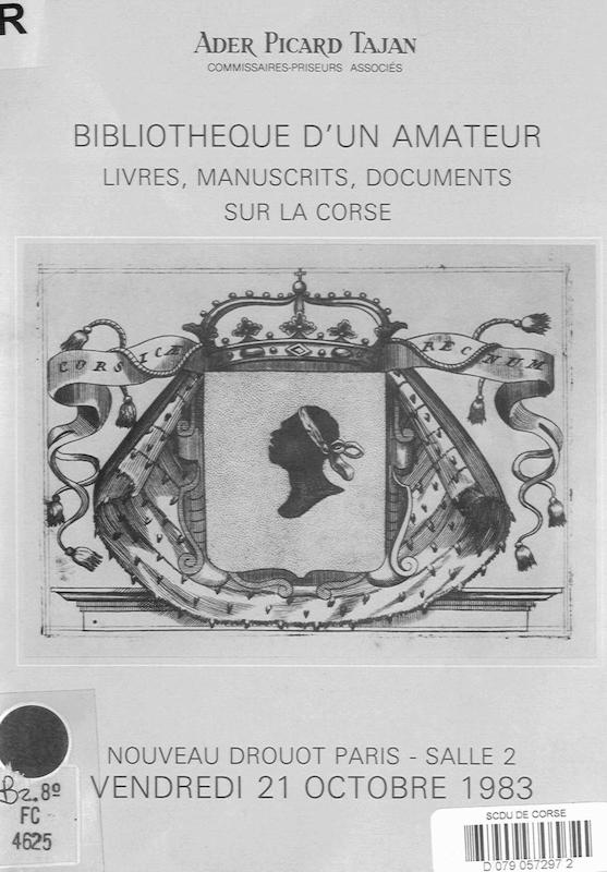 >Bibliothèque d'un amateur livres, manuscrits, documents sur la Corse - Nouveau Drouot Paris, salle 2, vendredi 21 octobre 1983