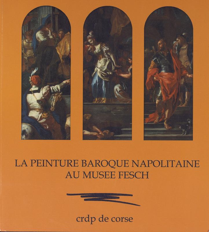 La peinture baroque napolitaine au musée Fesch