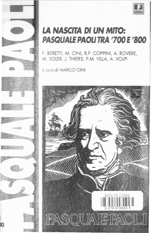 >La nascita di un mito : Pasquale Paoli tra ’700 e ’800