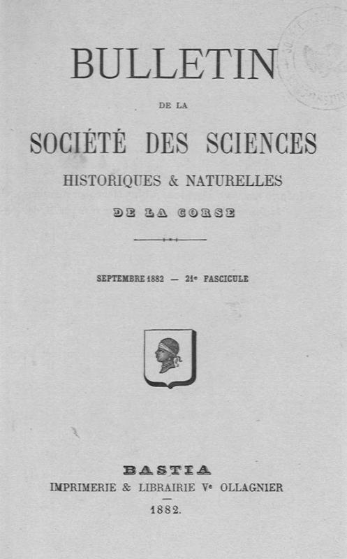 >Bulletin de la Société des Sciences Historiques et Naturelles de la Corse, 21e fascicule, septembre 1882
