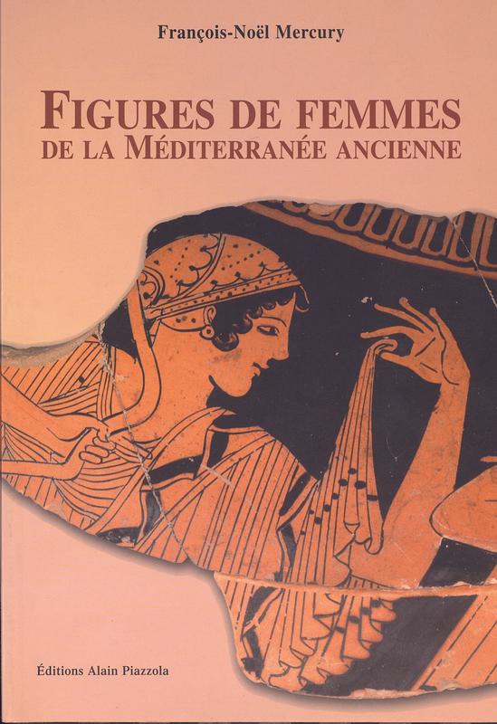 Figures de femmes de la Méditerranée ancienne