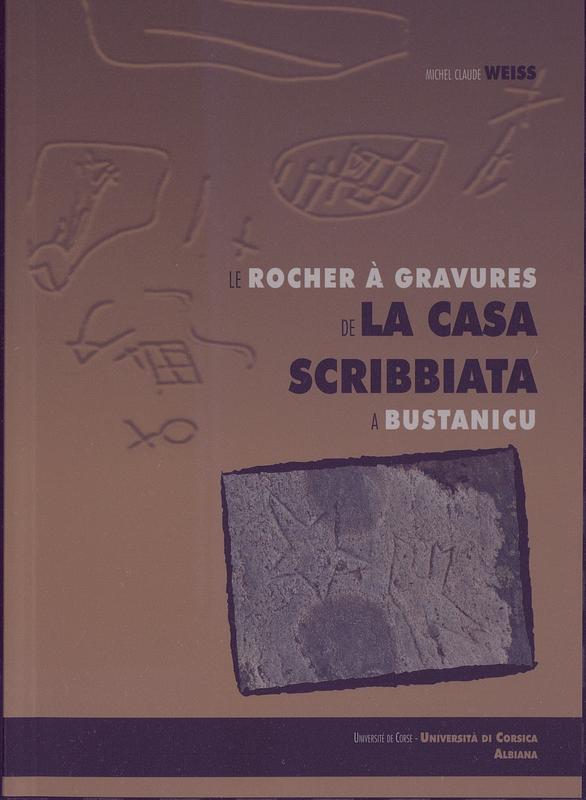 >Le rocher à gravures de la Casa Scribbiata a Bustanicu