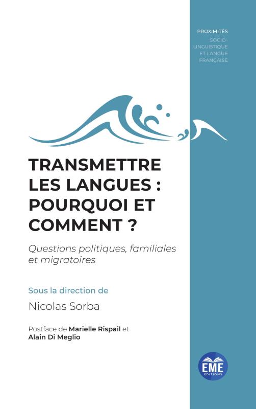 Transmettre les langues: pourquoi et comment?