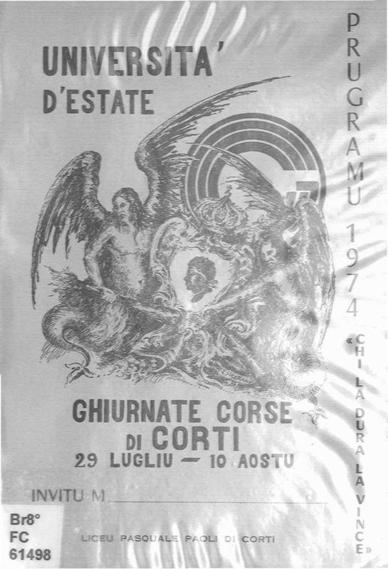 >Ghjurnate corse di Corti 29 lugliu - 10 aostu prugramu 1974 - Università d'estate - Chì la dura la vince