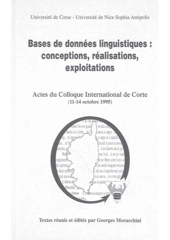 >Base de données linguistiques: conceptions, réalisations, exploitations