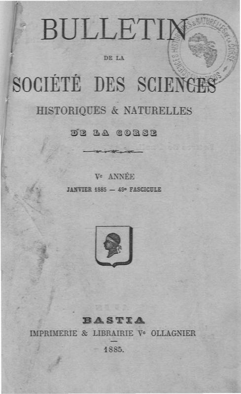 >Bulletin de la Société des Sciences Historiques et Naturelles de la Corse, 49e fascicule, janvier 1885