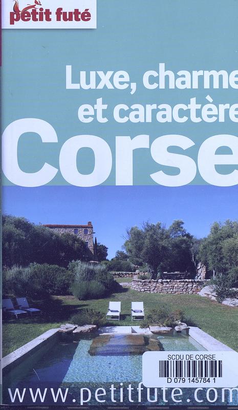 >Corse : luxe, charme et caractère