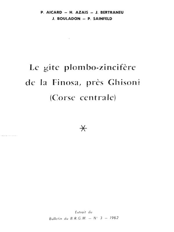 >Le gîte plomb-zincifère de la Finosa près de Ghisoni