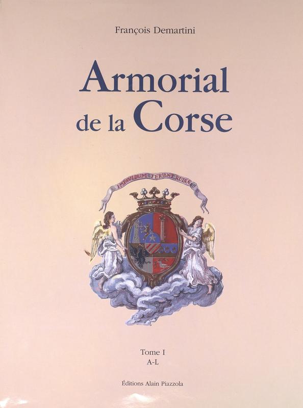 >Armorial de la Corse Tome 1