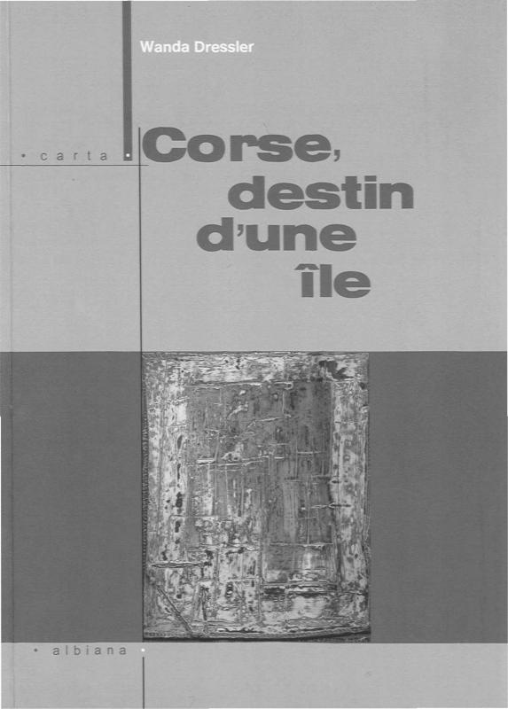 >Corse, le destin d'une île
