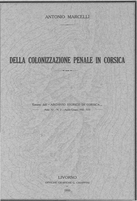 >Della colonizzazione penale in Corsica