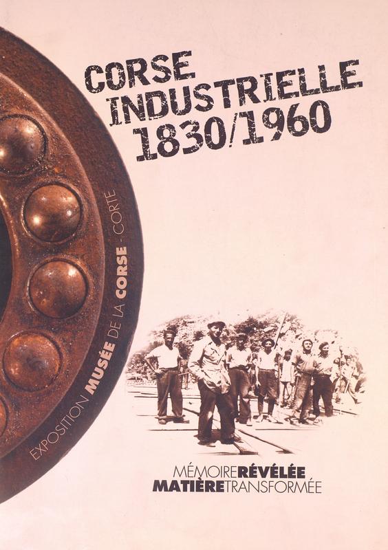 Corse industrielle 1830-1960 (catalogue)