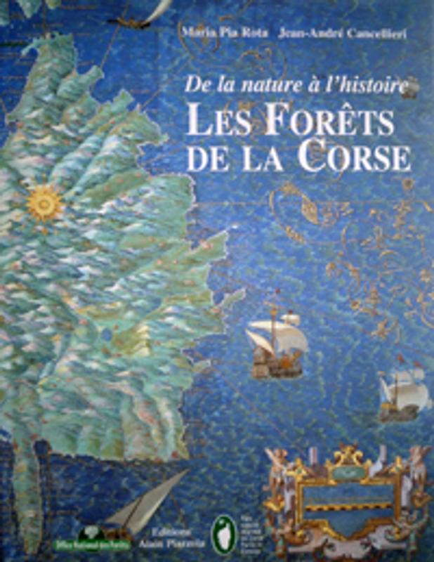 Les forêts de la Corse : de la nature à l'histoire