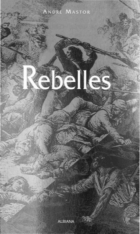 >Rebelles