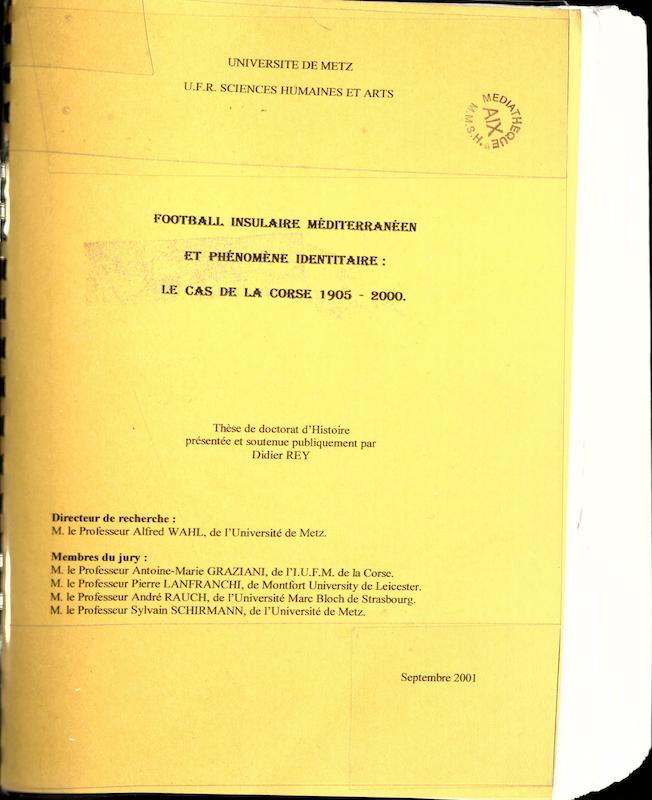 >Football insulaire méditerranéen et phénomène identitaire : le cas de la Corse 1905-2000