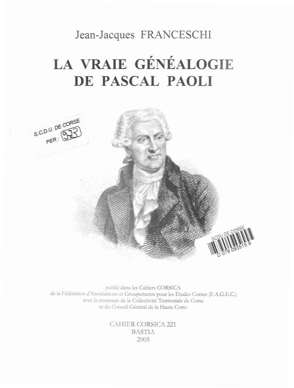 >Cahiers Corsica N° 221 - La vraie généalogie de Pascal Paoli
