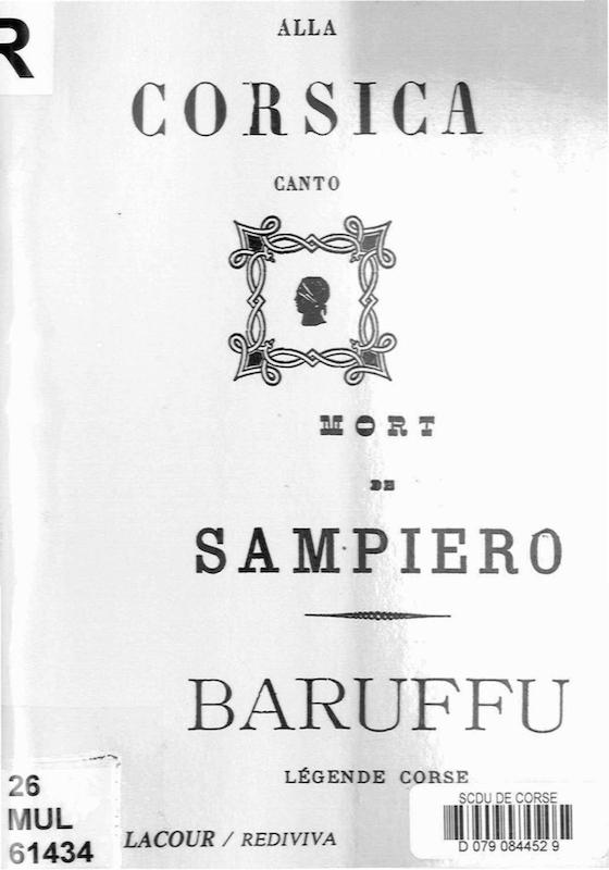 >Alla Corsica canto. Mort de Sampiero. Baruffu.