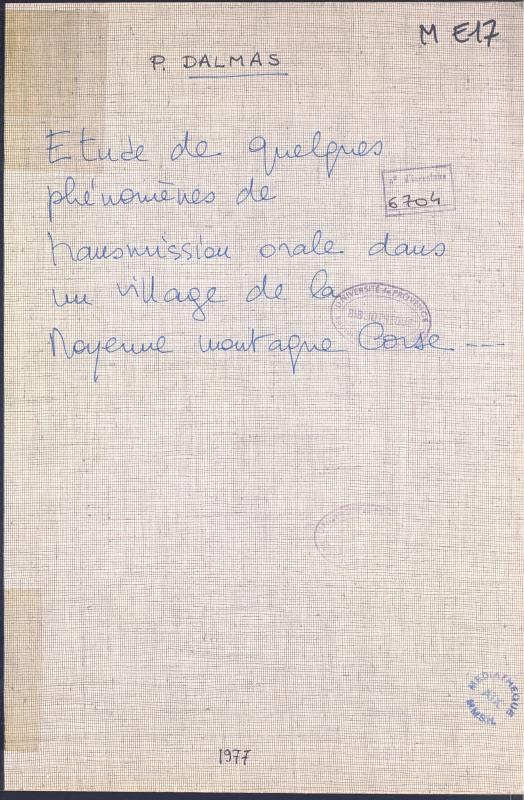 >Etude de quelques phénomènes de transmission orale dans un village de la moyenne montagne corse