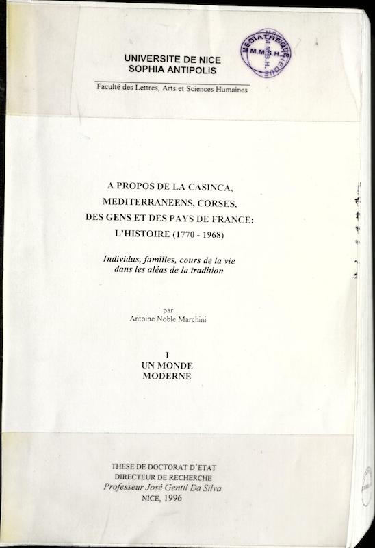 >A propos de la Casinca. Méditérranéens, corses, des gens et des pays de France : l'histoire (1770 - 1968)