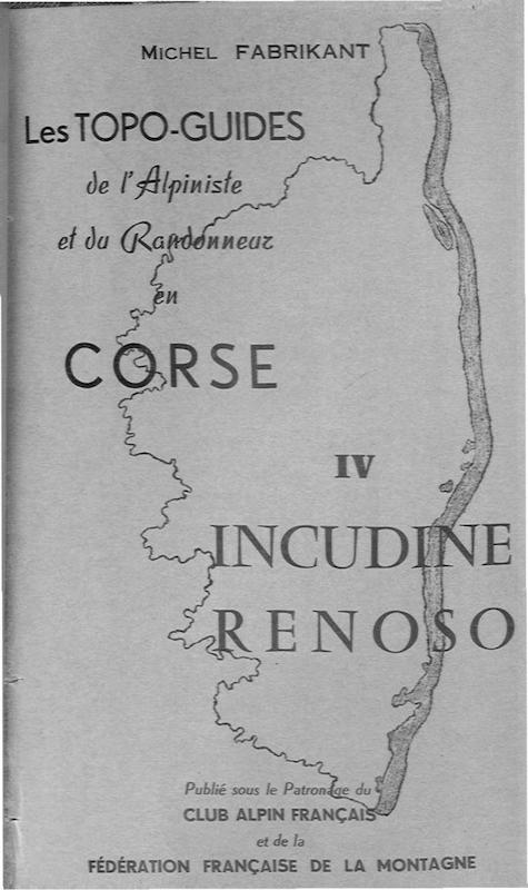 >Les Topo-guides de l'Alpiniste et du Randonneur en Corse (vol 4)