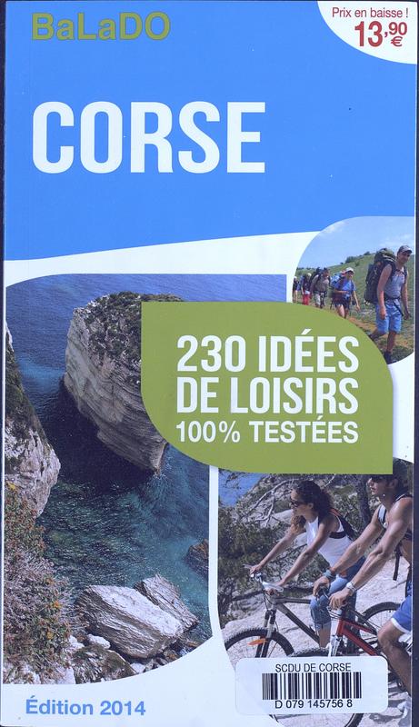 >Corse, 230 idées de loisirs 100% testées