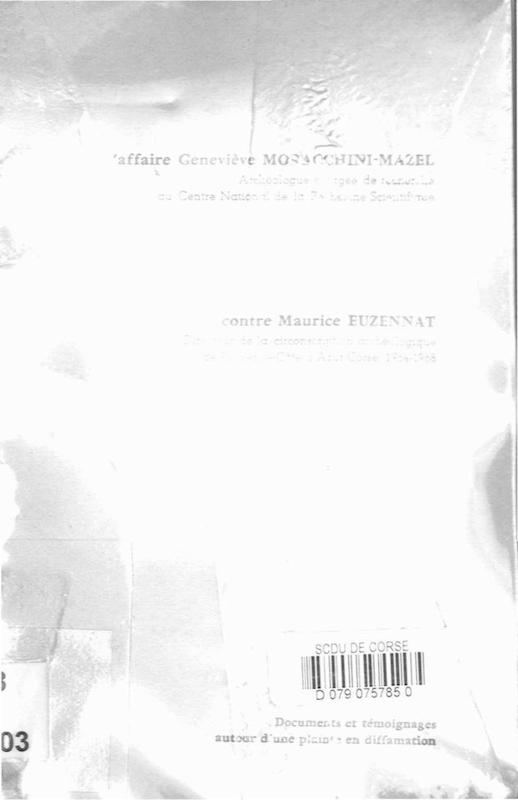 >L'affaire Geneviève Moracchini-Mazel, Archéologue chargée de recherche au CNRS, contre Maurice Euzennat, Directeur de la circonscription archéologique de Provence-Côte d'Azur-Corse 1964-1968
