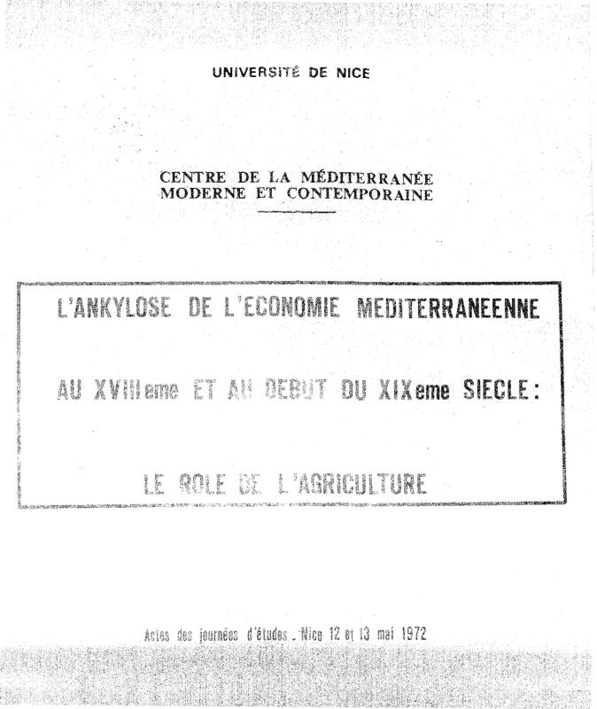 >L’Ankylose de l’économie méditerranéenne au XVIIIe et au début du XIXe siècle : le rôle de l’agriculture