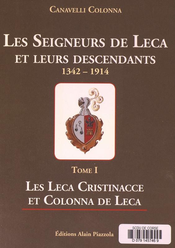 >Les Seigneurs de Leca et leurs descendants Tome I