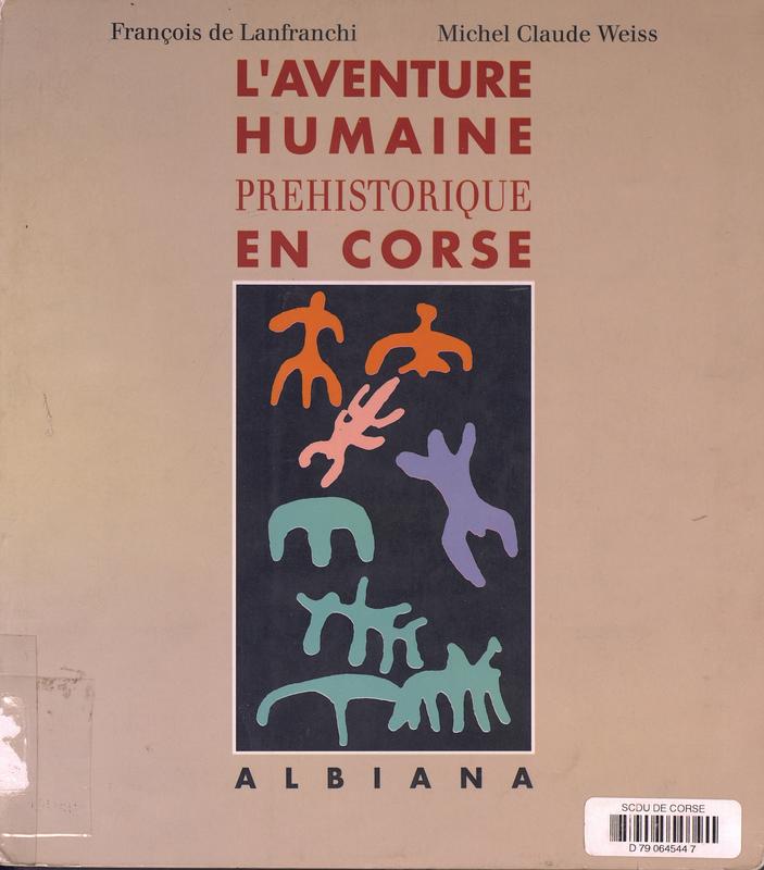 L'aventure humaine préhistorique en Corse