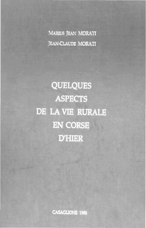 >Quelques aspects de la vie rurale en Corse d'hier