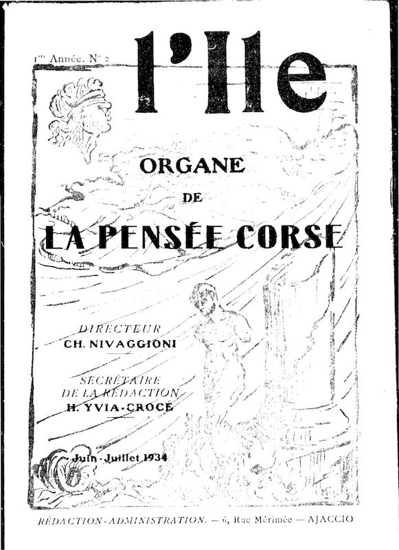 L’Île, organe de la pensée corse. Juin-juillet 1934