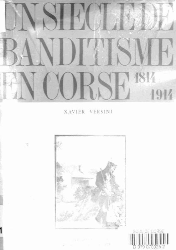 >Un siècle de banditisme en Corse 1814-1914