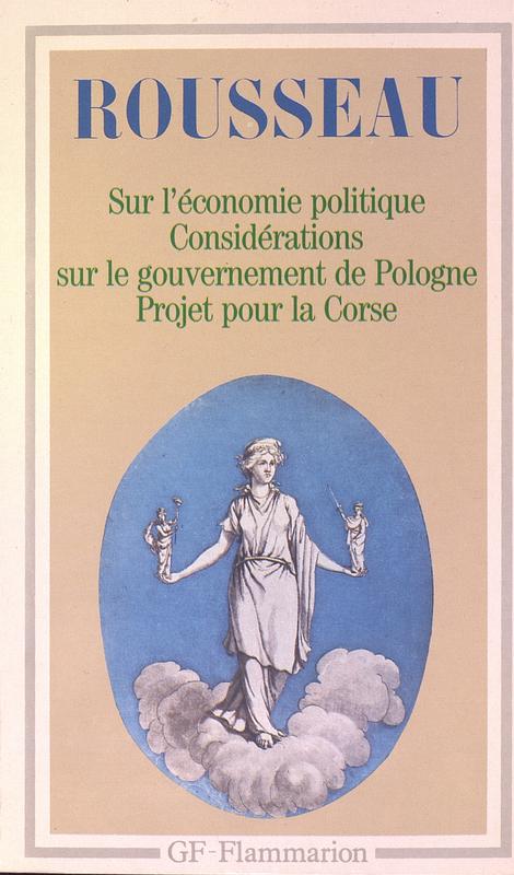 Sur l'économie politique - Considérations sur le gouvernement de Pologne - Projet pour la Corse
