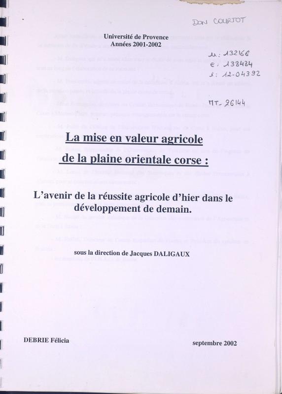 >La mise en valeur agricole de la plaine orientale corse : l'avenir de la réussite agricole d'hier dans le développement de demain.
