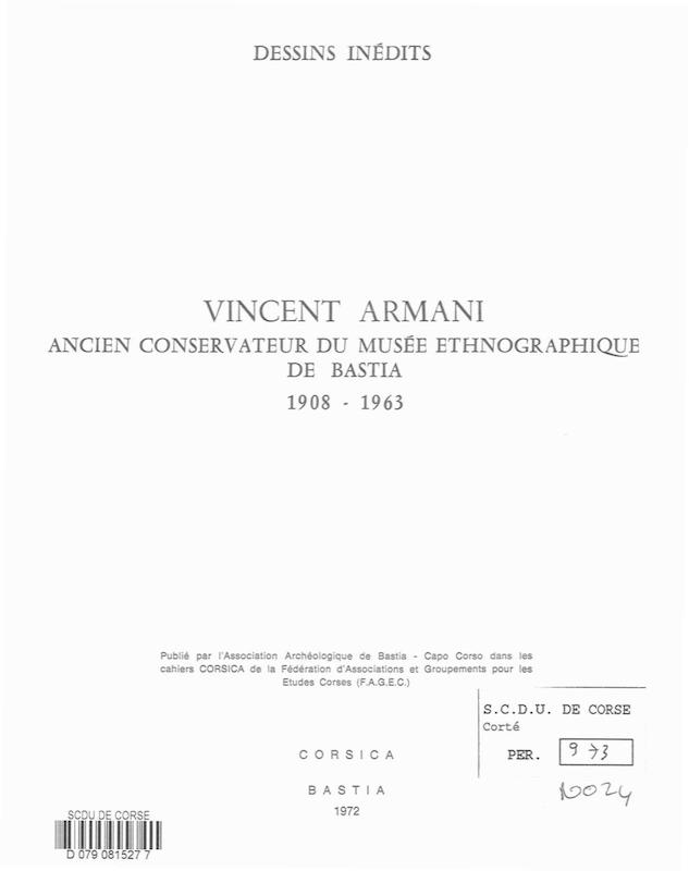 >Cahiers Corsica N° 24 - Vincent Armani ancien Conservateur du Musée ethnographique de Bastia 1908-1963